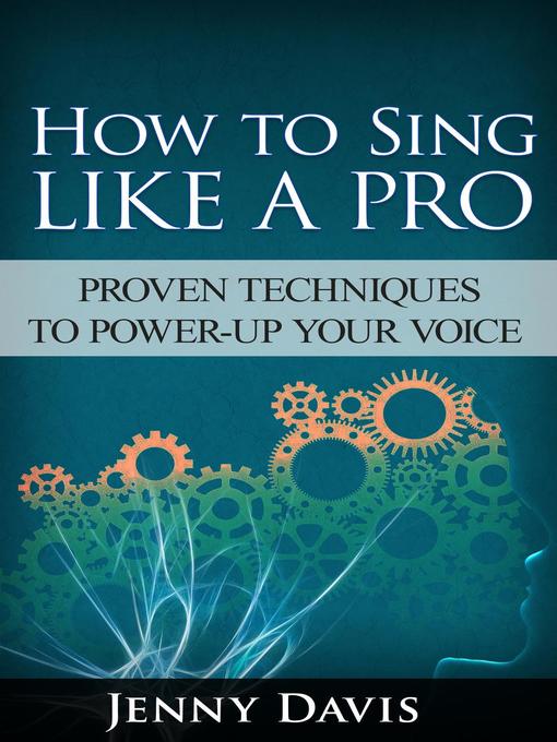 Title details for How to Sing Like a Pro by Jenny Davis - Available